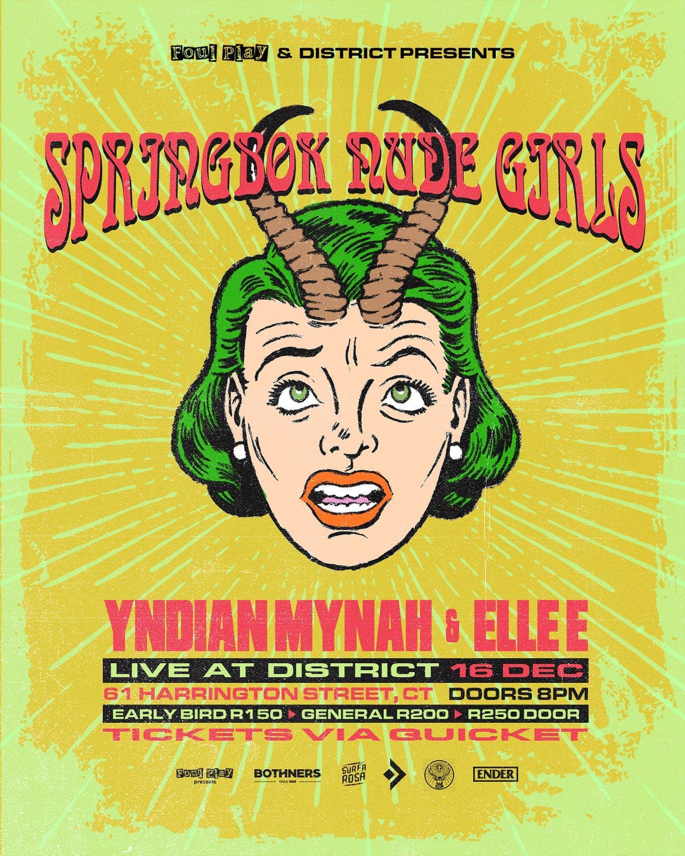 Don't miss the electrifying Springbok Nude Girls Concert featuring Yndian Mynah & Ellee live at District in Cape Town! Secure your tickets for an unforgettable evening of live music on 16 Dec, with doors opening at 8PM. Early bird tickets are a steal, but you can also grab general admission or pay at the door. Organized by Foul play & District for the utmost entertainment experience. Get your tickets now!