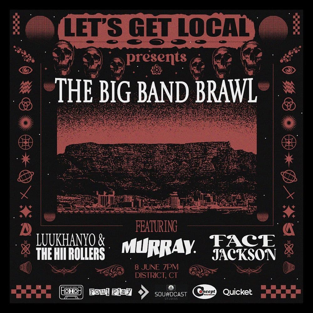 Join us for the live final of Let's Get Local Best Band of Cape Town 2023, where the Top 3 bands will battle it out for the title of the Best Band of Cape Town.
This is your chance to see Face Jackson, LUUKHANYO & The Hii ROLLERS, and Murray. perform live on stage at District, in front of a panel of expert judges:
Louise Crouse (Does publicity and management for Angie oeh, Fokofpolisiekar, Francois van Coke, Jack Parow and Tasché)
Josh O'Bree (Founder of Foul Play)
James Browning (Let's Get Local journalist and photographer)
The night will be divided into two rounds:
ROUND 1:
Each band will perform 3 songs. The judges will then eliminate one band. The two remaining bands will advance to the final round.
ROUND 2 (FINAL):
The remaining two bands will perform 2 songs each. The judges will then deliberate and announce the winner.
PRIZE:
The title of Let's Get Local Best Band of Cape Town 2023
A R5 000 cash prize
A 4-hour studio session with Concept Records (including equipment and engineer)
A professional photoshoot for the band
4 x 3-hour rehearsal sessions from Soundcast Studios (to be redeemed within a certain length of time), valued at R1 800.
Don't miss this exciting live event on 8 June at Doors open at 7PM and Music starts at 8PM. Get your tickets now!