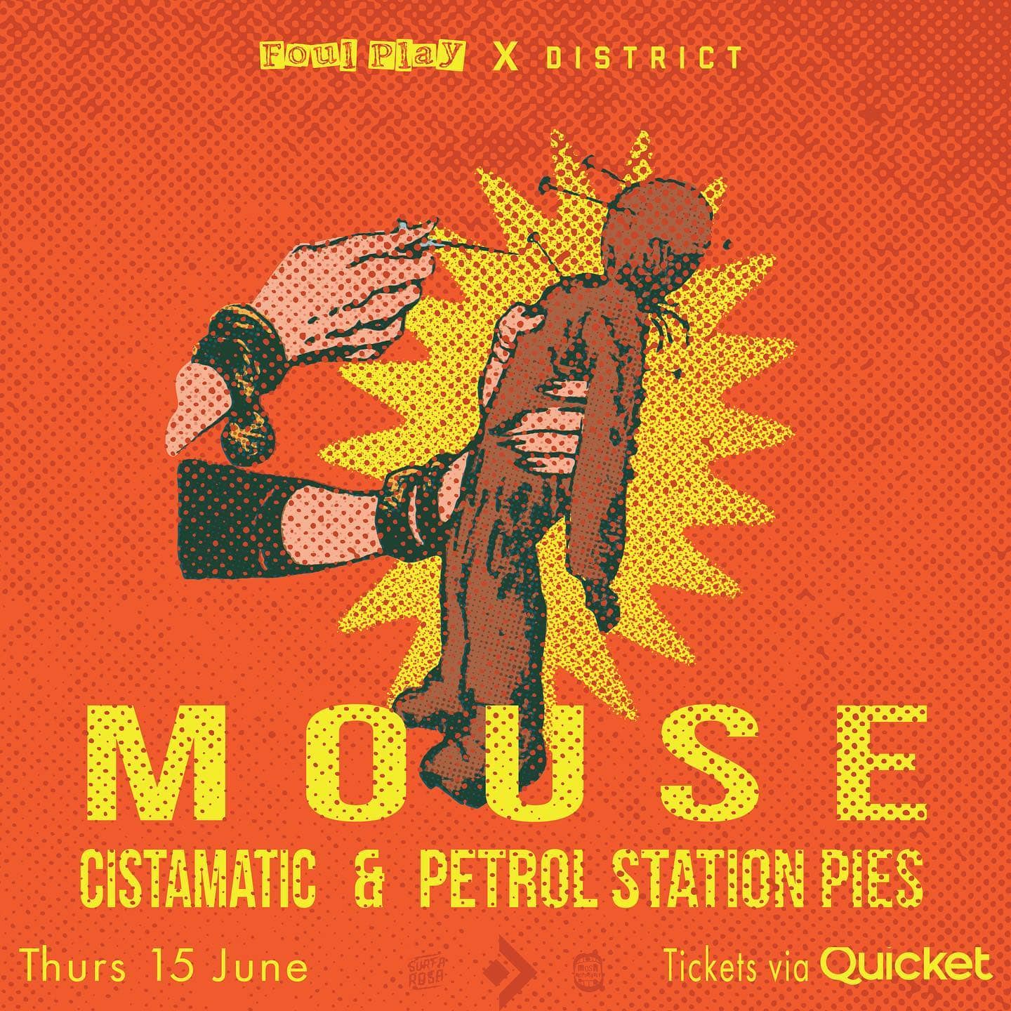 Foul Play x District - Mouse & Cistamatic & Petrol Station PiesGiggity, Cape Town