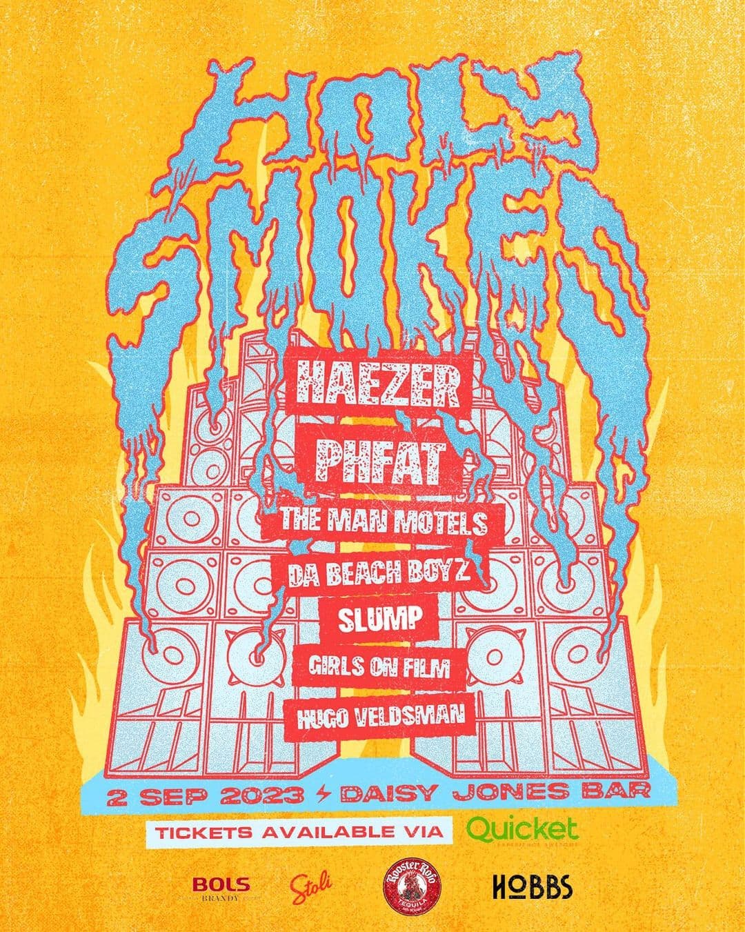 **Holy Smokes Festival 2023 - The Ultimate Spring Celebration!**
Spring is finally here, and we're turning up the heat with the Holy Smokes Festival 2023! Get ready for a day filled with high-energy music, mouthwatering food, and an electric atmosphere as we bring you some of the most exciting artists in South Africa.
**Date: 2 September**
**Venue: The Daisy Jones Bar, Stellenbosch**
**Doors Open: 13:00**
**Bands Start: 16:00**
**Lineup:**
Prepare to be blown away by an impressive lineup that will keep you dancing and grooving all day long:
- 16:00 Hugo Veldsman
- 17:00 Girls on Film
- 18:00 Slump
- 19:00 Da Beach Boyz (JHB)
- 20:00 The Man Motels
**Double Headliner Acts:**
As the day progresses, we turn up the intensity with two incredible headliner acts that will take the stage by storm:
- 21:00 PHFAT
- 22:00 HAEZER
**Tickets:**
Get your tickets now and secure your spot at the hottest festival this spring:
- Early Bird: R100 per ticket
- Early Bird Bulk (10 tickets): R80 per ticket
- General Admission: R150 per ticket
- General Bulk (10 tickets): R120 per ticket
- Door Tickets: R200
**Safe and Rocking Experience:**
Your comfort and safety are our top priorities. We've arranged ample toilet facilities and on-site security to ensure you have a rocking yet safe experience.
**Thirst-Quenching Delights:**
Our fully stocked bar will offer a selection of premium beverages, including Bols Brandy, Stoli Vodka, Hobbs Gin, and Rooster Rojo Tequila. The Daisy Jones Bar's kitchen will also be serving up delicious food throughout the day and evening.
**Transportation:**
For your convenience and safety, we recommend using Uber for transport to and from the event.
**Get Ready for an Unforgettable Experience:**
Join us for an epic celebration of music, community, and the joys of spring! The Holy Smokes Festival 2023 promises to be a day you won't soon forget.
**Secure Your Spot Today:**
Tickets are selling fast, so don't miss out on this sensational event. Grab yours ASAP and let's make this day one for the books!
See you on 2 September at The Daisy Jones Bar - get ready to rock your socks off! 🤘🔥