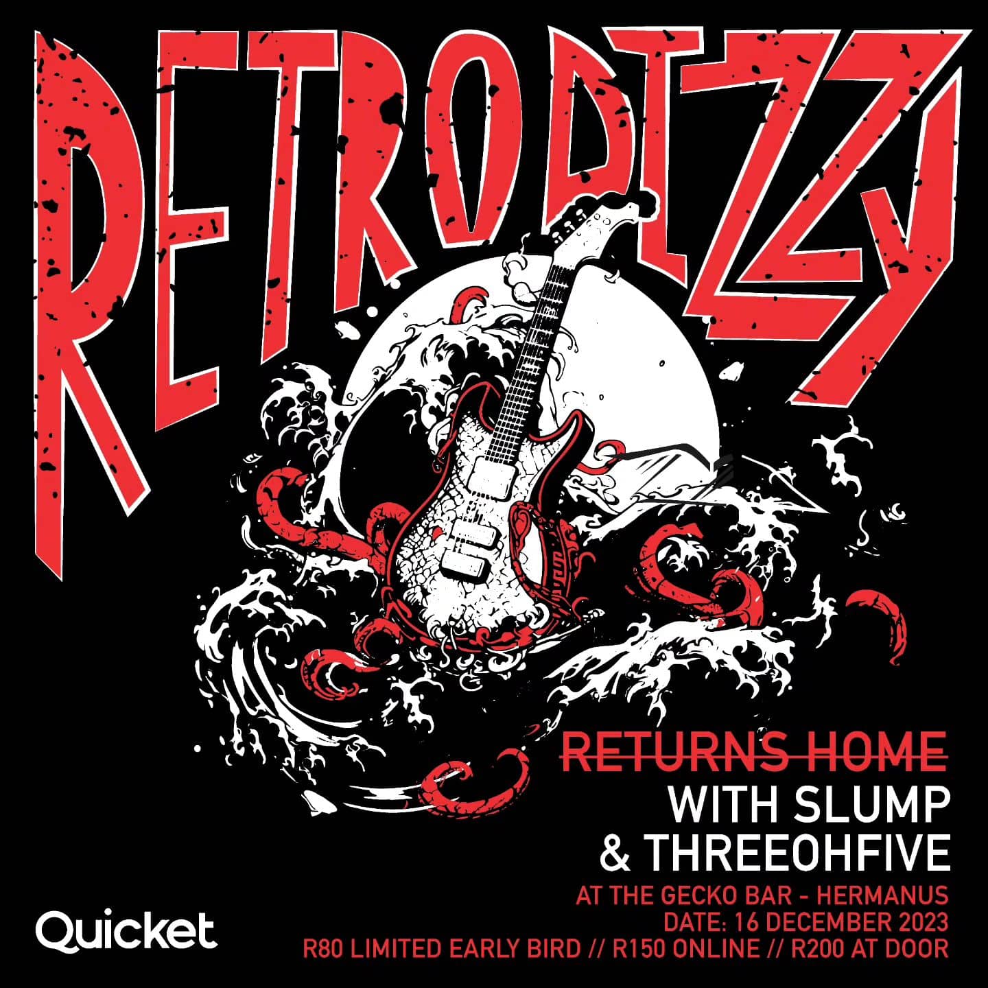 RETRO DIZZY RETURNS HOME with SLUMP & THREEOHFIVE presented by QuicketGiggity, Cape Town
