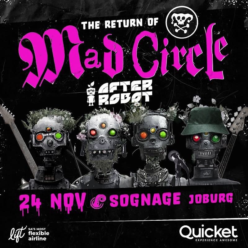Join us for a thrilling night in Joburg with 'The Return of Mad Circle' featuring the dynamic duo of Mad Circle and AFTER ROBOT. Get your tickets through Quicket for an unforgettable experience!